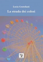 La strada dei colori